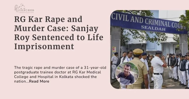 RG Kar Rape and Murder Case: Sanjay Roy Sentenced to Life Imprisonment