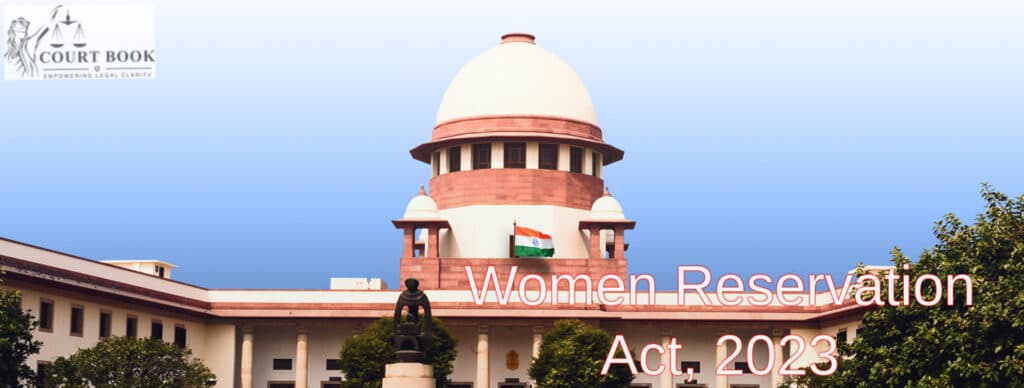 Two PILs Challenging Women’s Reservation Act Dismissed by Supreme Court, Highlights Importance of Legislative Processes
