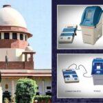 Supreme Court Sets Guidelines for EVM Verification and Mock Poll Process; ECI Assures No Data Deletion on Verified EVMs