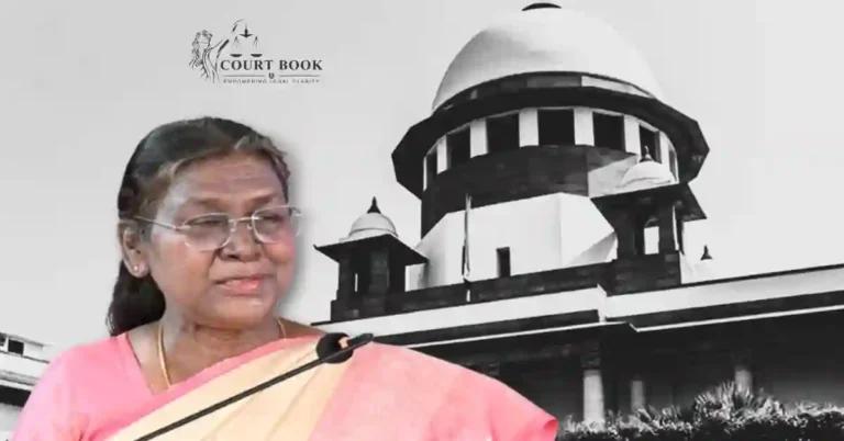 SC Directs President to Act on Reserved Bills Within 3 Months: States Can Seek Judicial Remedy for Delay