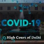 कोविड-19 का अगला चरण अभी बाकी है: दिल्ली हाईकोर्ट ने सैंपल कलेक्शन नीति पर केंद्र सरकार से स्टेटस रिपोर्ट मांगी