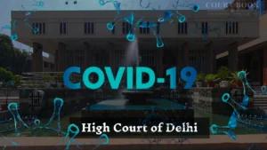 Delhi High Court Seeks Status Report from Centre on COVID-19 Sample Collection Policy