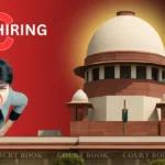 Supreme Court Hiring 2025: Multiple Vacancies Announced – Apply Online Soon!