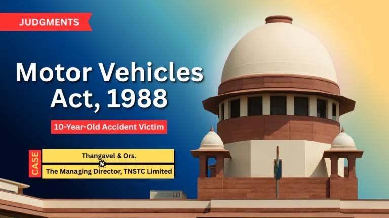 सुप्रीम कोर्ट ने 10 वर्षीय सड़क हादसा पीड़ित के माता-पिता को अधिक मुआवजा बहाल किया