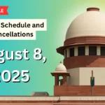 SC Issues Special Bench Schedule and Cancellations for August 8, 2025