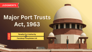 सुप्रीम कोर्ट ने पारादीप पोर्ट–परेडीप फॉस्फेट्स टैरिफ विवाद TAMP को नए सिरे से भेजा
