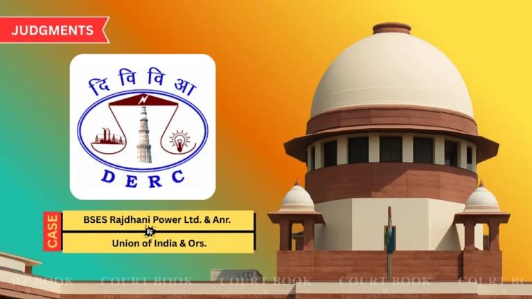 बिजली टैरिफ पर सुप्रीम कोर्ट का बड़ा फैसला: रेगुलेटरी एसेट अब सीमित समय में खत्म हों