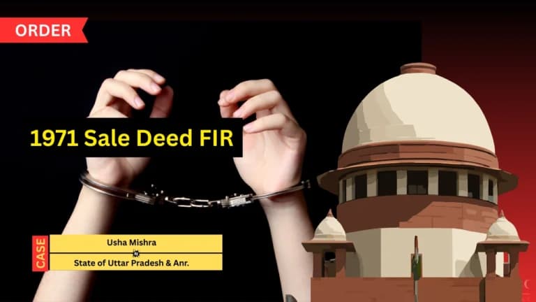 1971 की सेल डीड पर दर्ज FIR में सुप्रीम कोर्ट ने वकील को फटकार लगाई, 71 वर्षीय महिला की गिरफ्तारी रोकी