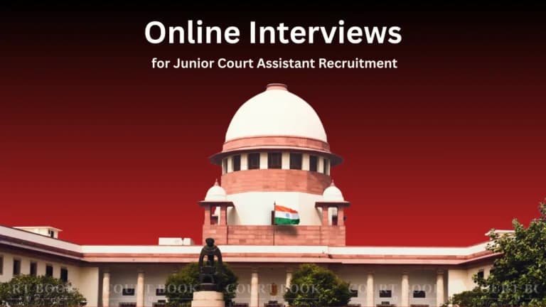 Supreme Court Announces Online Interviews for Junior Court Assistant Recruitment, Schedule Released