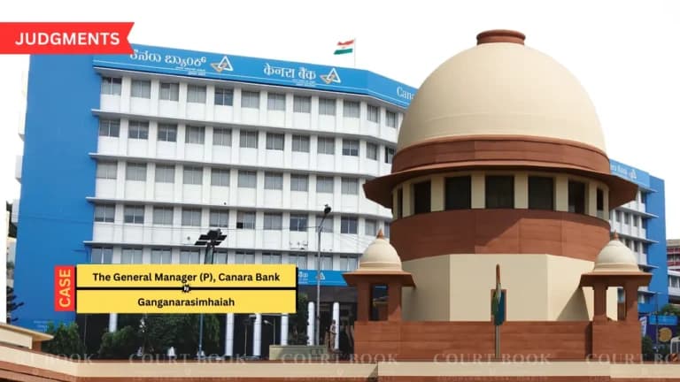 Supreme Court Overturns High Court Order, Upholds Compulsory Retirement of Canara Bank Employee in Misconduct Case
