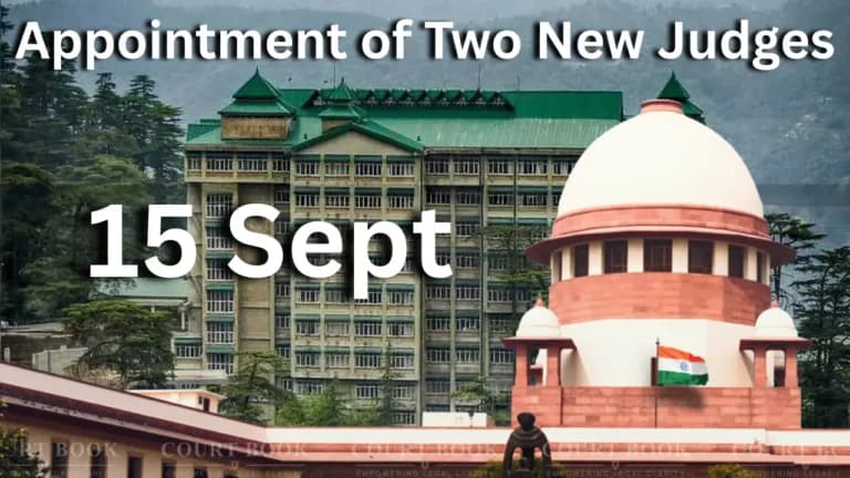Supreme Court Collegium Approves Appointment of Two New Judges to Himachal Pradesh High Court on September 15