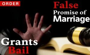 Delhi Court Grants Bail to Guneet Singh in False Promise to Marry Case After Three-Year Relationship