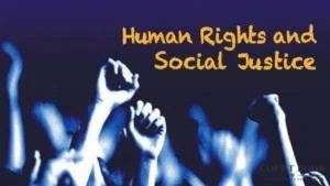 Human Rights and Social Justice in India: Understanding Equality, Feminism, Empowerment, and Constitutional Protections