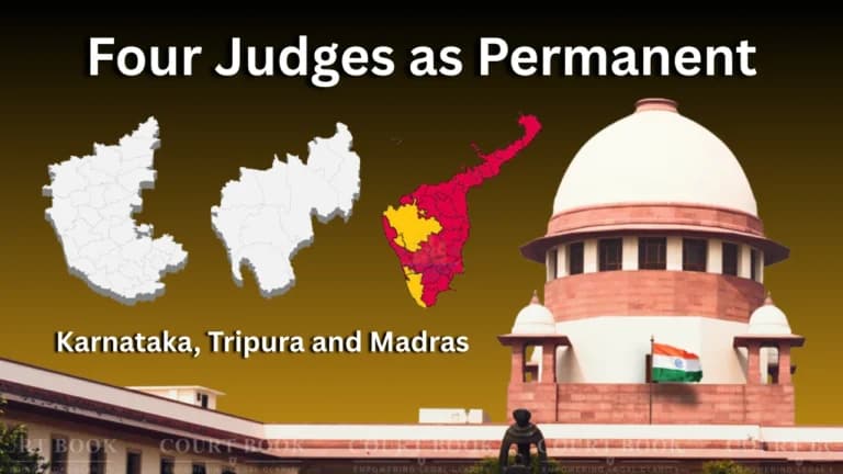 Supreme Court Collegium Confirms Four Judges as Permanent in Karnataka, Tripura and Madras High Courts