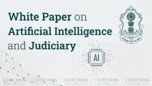 India's Supreme Court Releases Landmark White Paper Detailing How AI Will Reshape Judicial Workflows, Ethics, and Courtroom Transparency