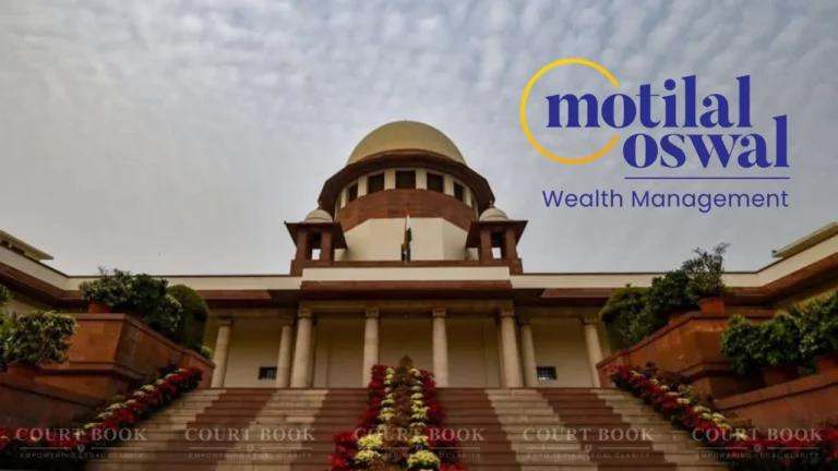 Supreme Court Clears Arbitration in Motilal Oswal Lease Dispute, Rejects Small Causes Court Objection