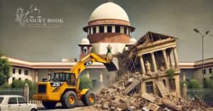 Supreme Court Orders Rs 60 Lakh Compensation for Illegal Demolitions in Uttar Pradesh