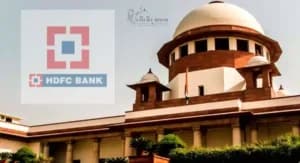 SC Clears HDFC Bank Officer of Criminal Charges in Tamil Nadu Property Auction Case