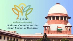 Supreme Court stays Delhi High Court order quashing appointment of NCISM chairperson