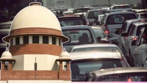 Supreme Court to Hear Plea Seeking Permission for BS-VI End-of-Life Vehicles in Delhi-NCR
