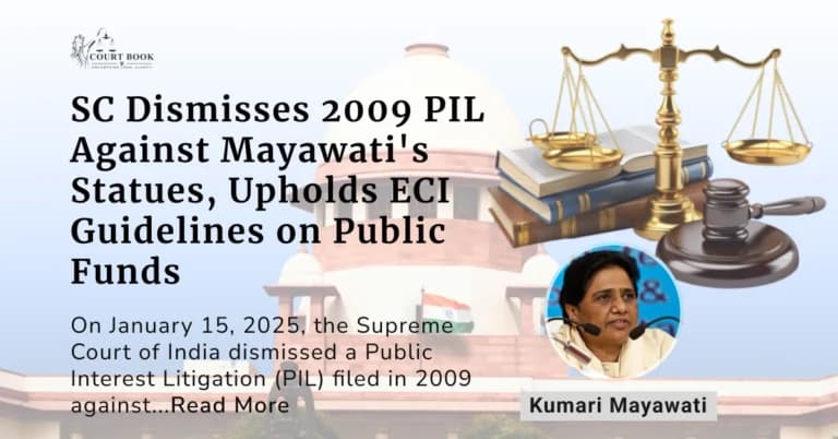 Supreme Court Dismisses 2009 PIL Against Mayawati's Statues, Upholds ECI Guidelines on Public Funds