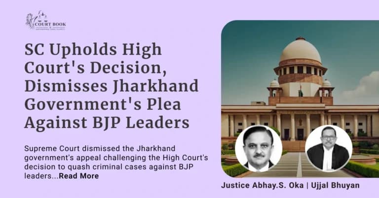 SC Upholds High Court's Decision, Dismisses Jharkhand Government's Plea Against BJP Leaders