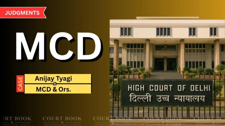 Delhi High Court Gives Six-Week Relief to Petitioner in MCD Demolition Case