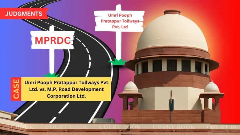 SC Quashes Private Arbitration in MP Tollway Dispute; Orders Revival of State Tribunal Case