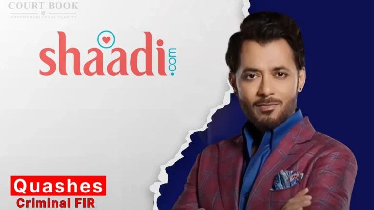 इलाहाबाद उच्च न्यायालय ने शादी डॉट कॉम के संस्थापक अनुपम मित्तल के खिलाफ आपराधिक प्राथमिकी रद्द की, आईटी अधिनियम के तहत संरक्षण प्रदान किया