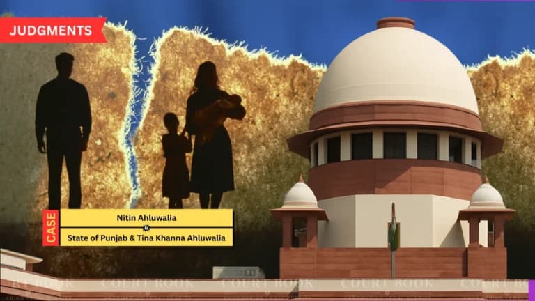 Supreme Court Quashes Dowry Cruelty FIR Against Nitin Ahluwalia, Citing Abuse of Process After Divorce