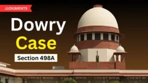 Supreme Court Quashes Dowry Cruelty Case Against In-Laws, Says FIR Contained Only General Allegations